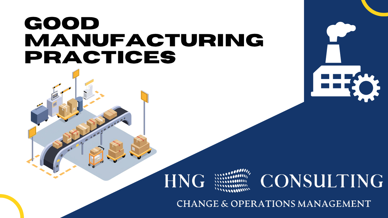 Good Manufacturing Practices: A complete Guide