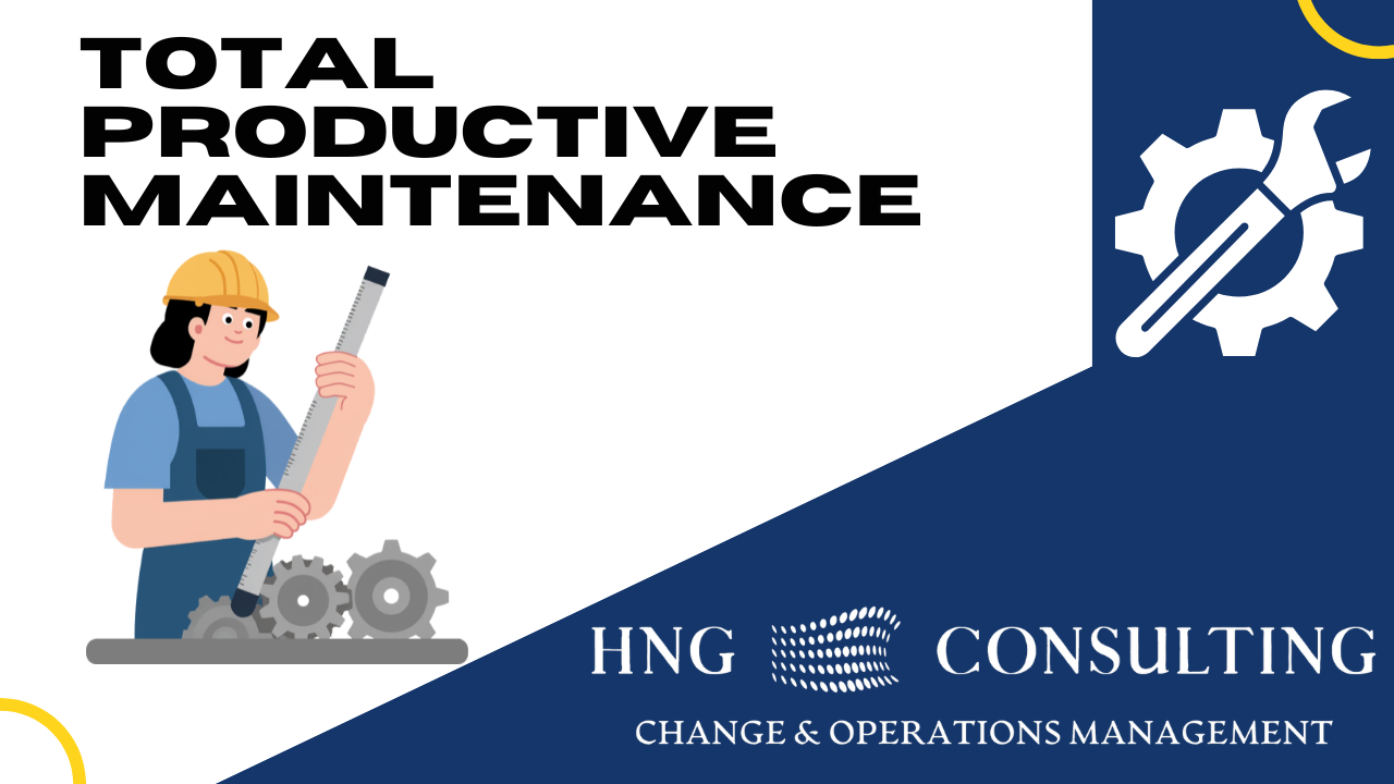 Total Productive Maintenance (TPM): The System That Eliminates Breakdowns and Maximizes OEE