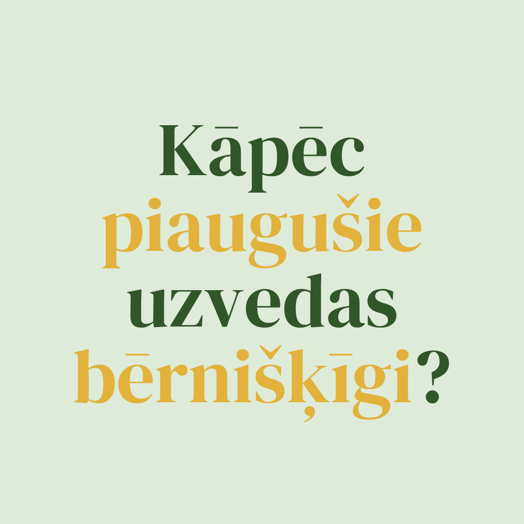 Kāpēc pieauguši cilvēki uzvedas bērnišķīgi