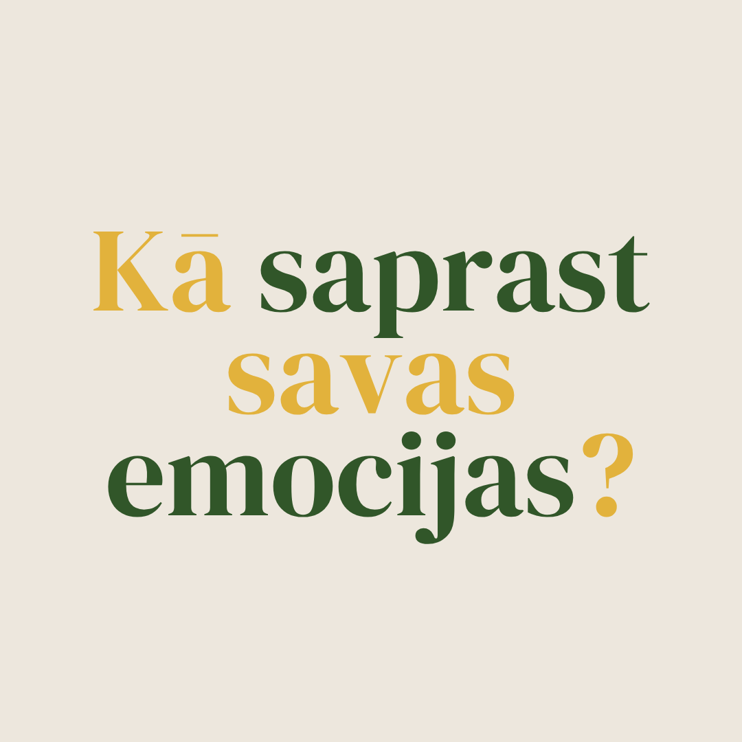 Kā saprast savas emocijas?