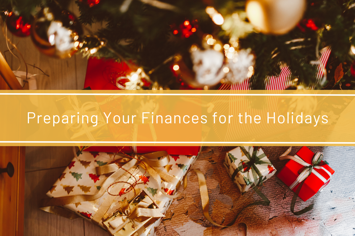 Preparing Your Finances for the Holidays