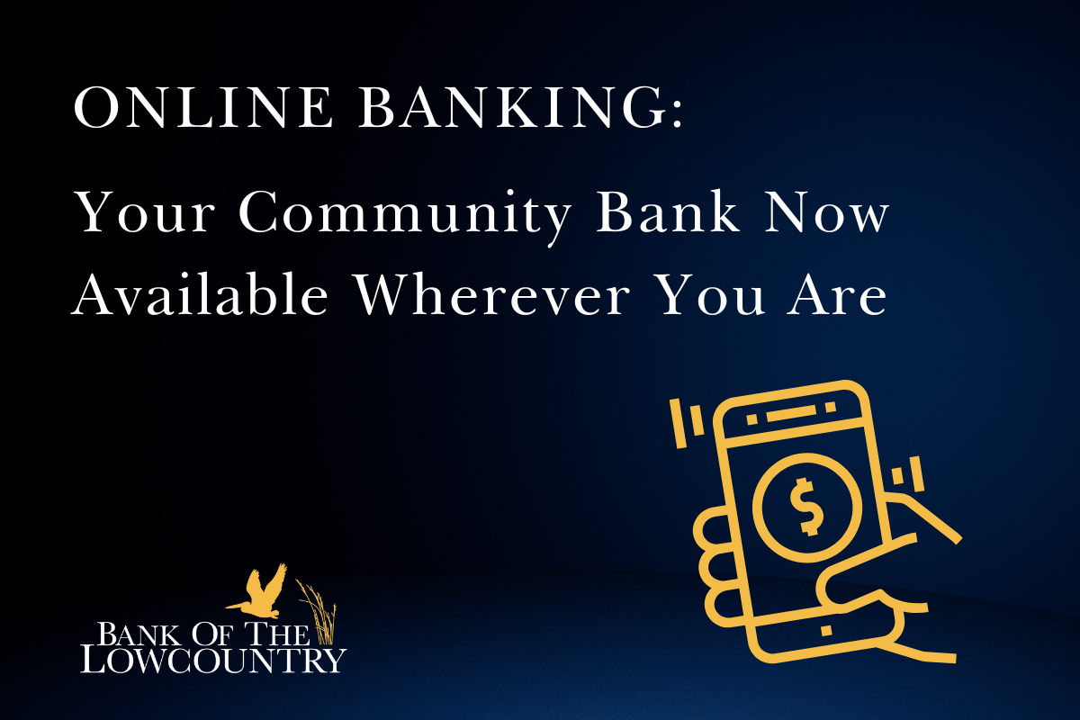 Online Banking: Your Community Bank Now Available Wherever You Are