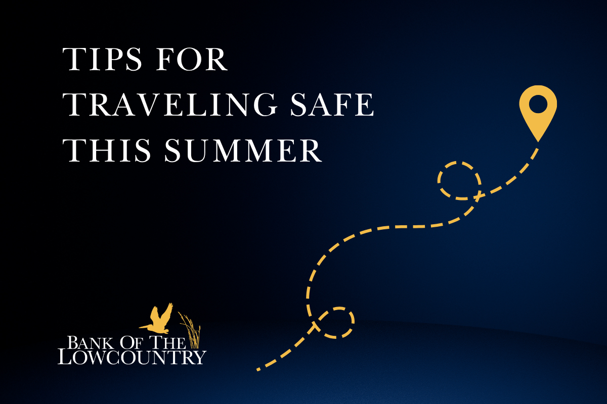 Tips for Traveling Safe this Summer