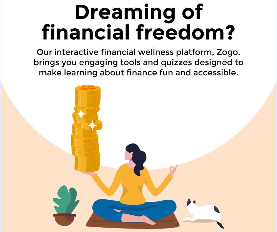 Dreaming of financial freedom? It starts with understanding the basics. Our interactive financial wellness platform, Zogo, brings you engaging tools and quizzes designed to make learning about finance fun and accessible. Discover your financial stren