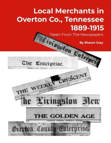 Local Merchants in Overton County, Tennessee 1889-1915