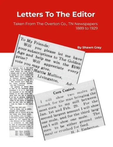 Letters To The Editor: 1891-1929 Early Letters From The Overton Co., TN Newspapers