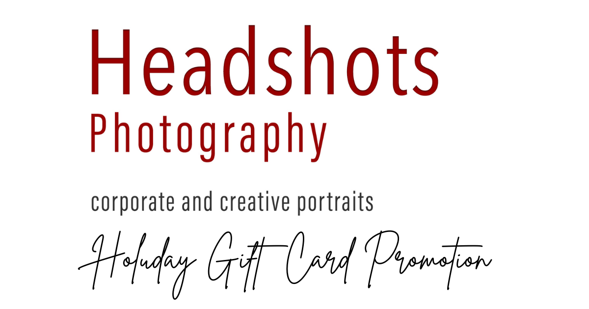Holiday Gift Card Promotion: New Year, New Headshot!