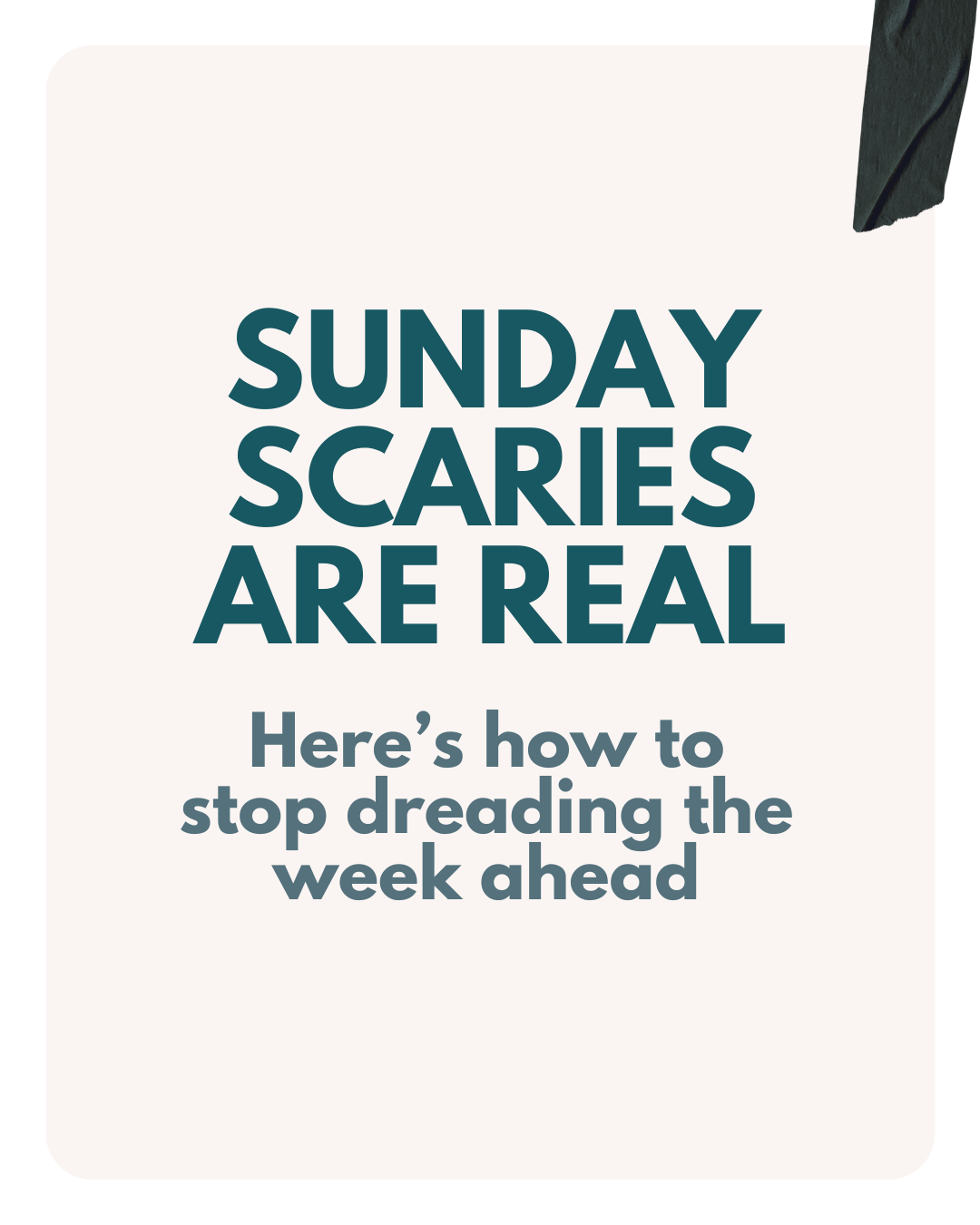 Sunday Scaries are Real- Here’s How to Quit Dreading the Week Ahead