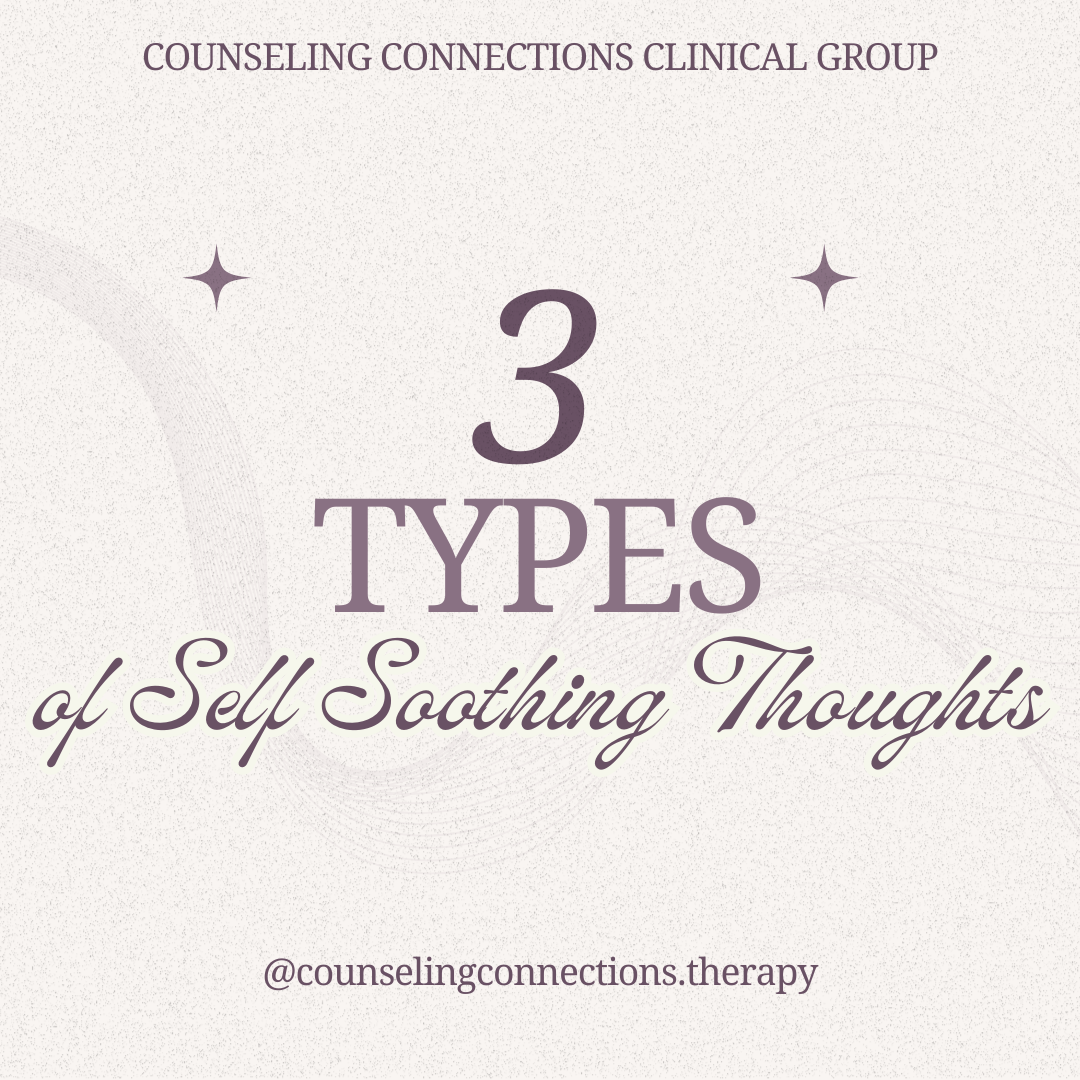 3 Types of Self Soothing Thoughts