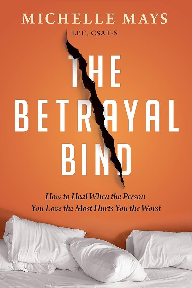 Book cover titled "The Betrayal Bind" by Michelle Mays, featuring an orange background with a torn paper effect and an image of messy white pillows on a bed at the bottom.