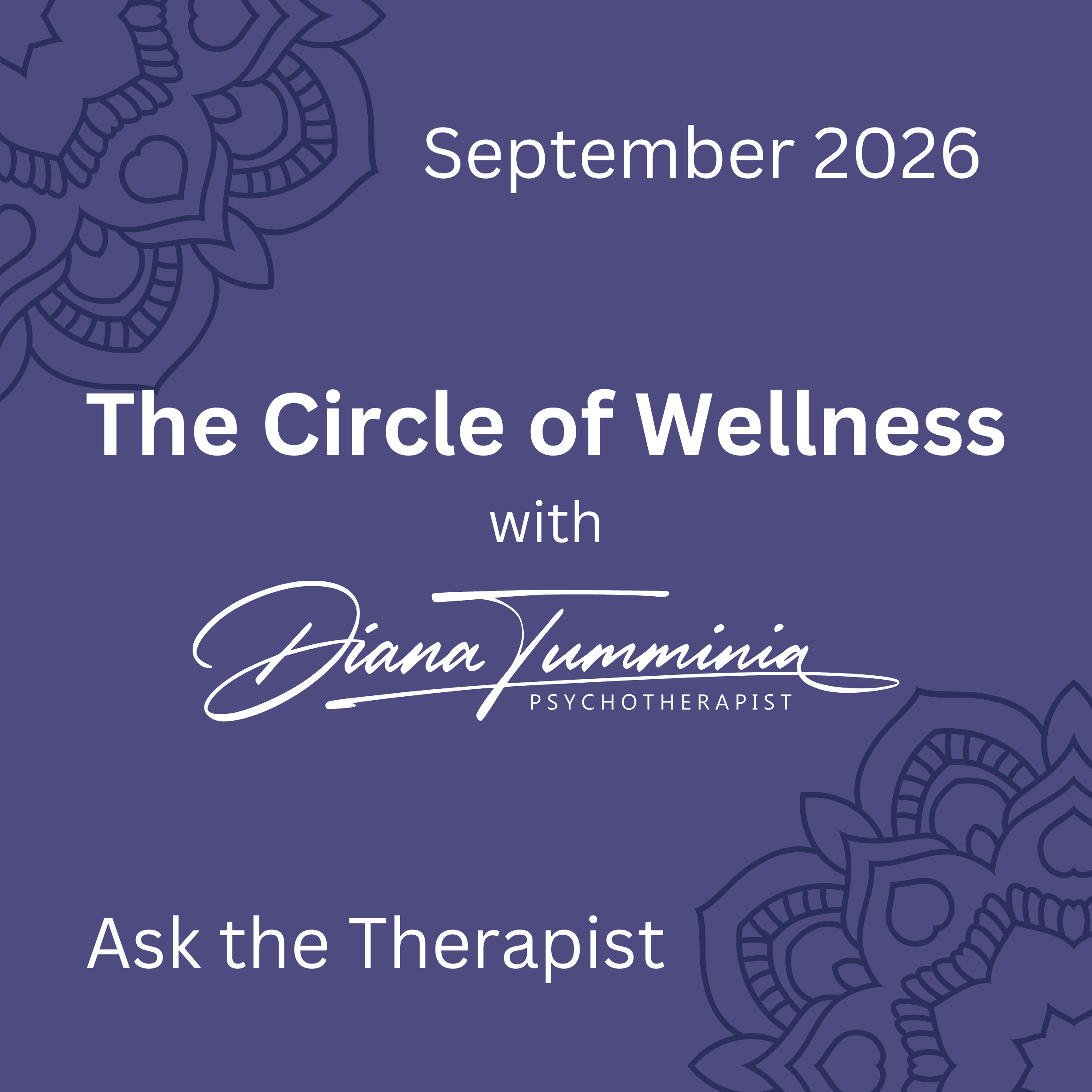The Circle of Wellness Newsletter - Ask the Therapist 9/26