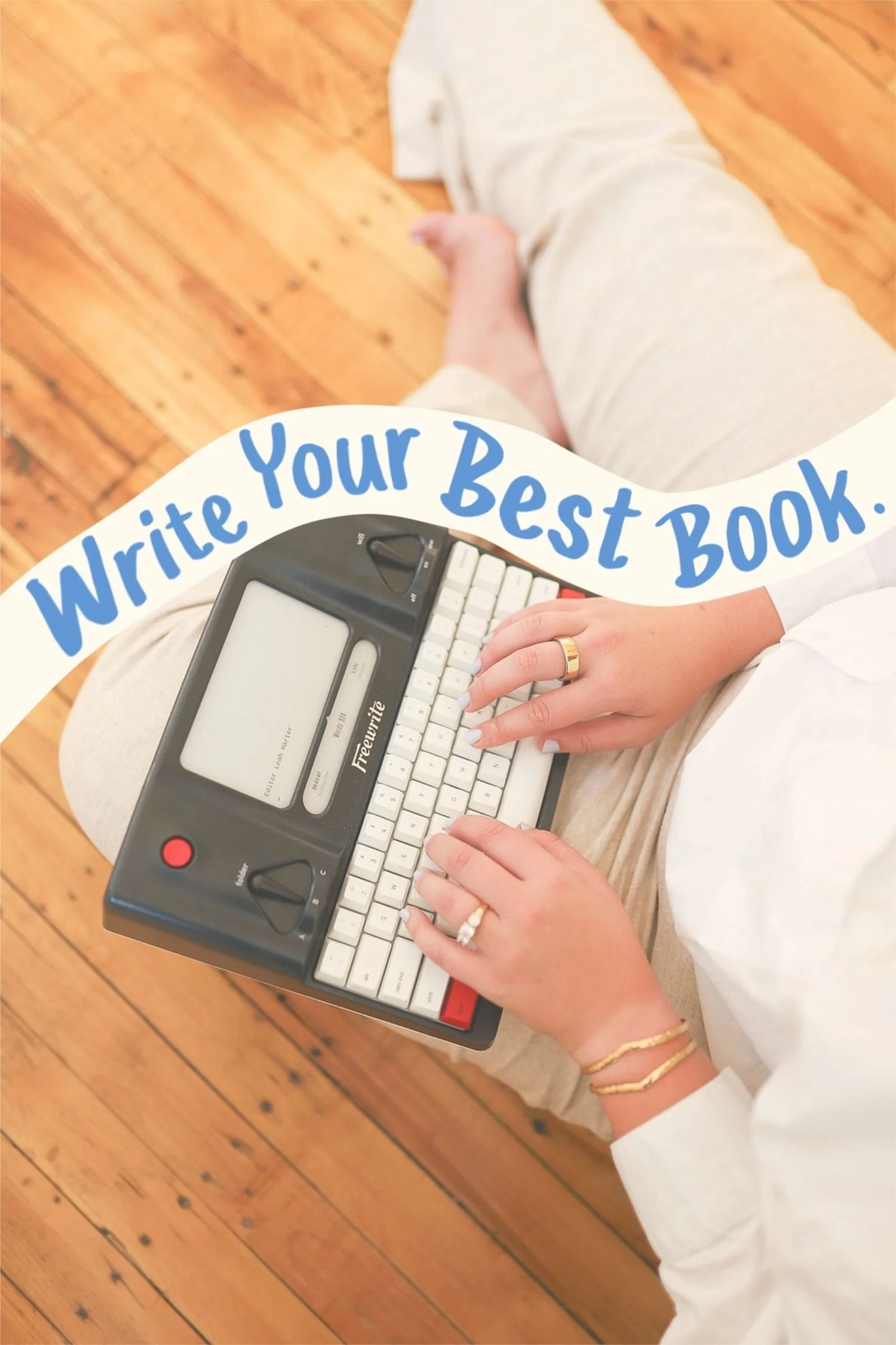 Image with books that reads write your best book.