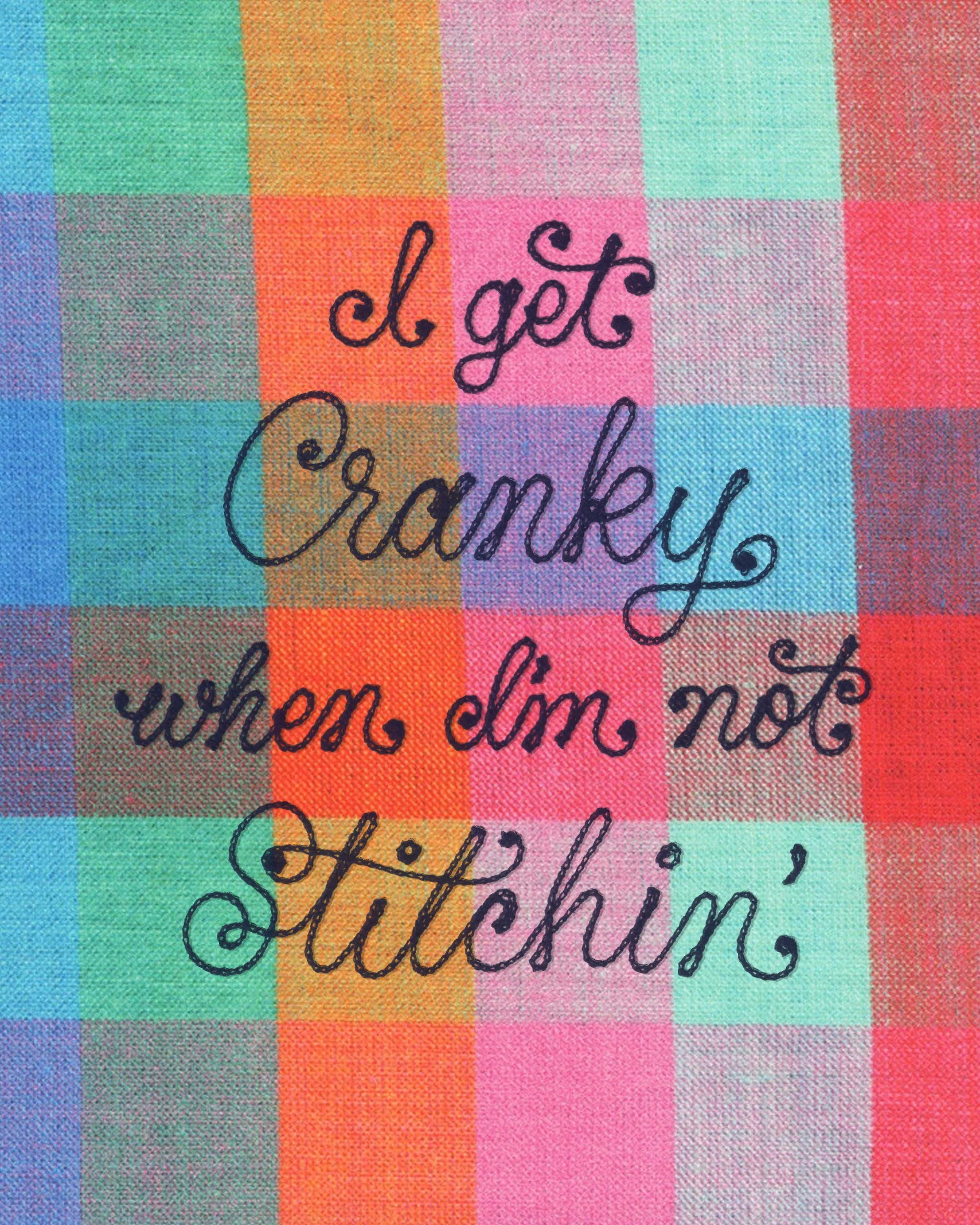 I_Get_Cranky_When_I'm_Not_Stitchin_Chainstitch_1.jpg