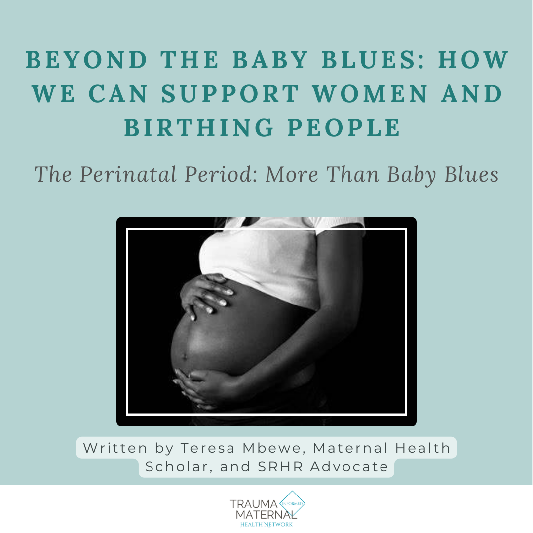 Beyond the Baby Blues: How We Can Support Women and Birthing People