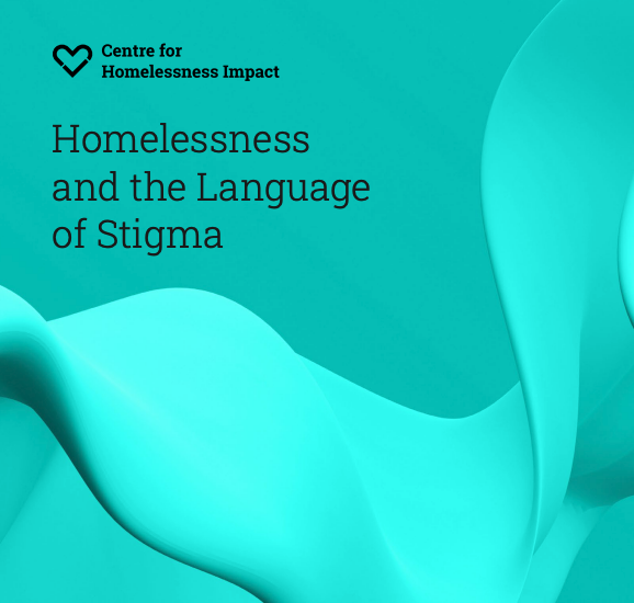 Talking about homelessness: UK report highlights how everyday language perpetuates stigma