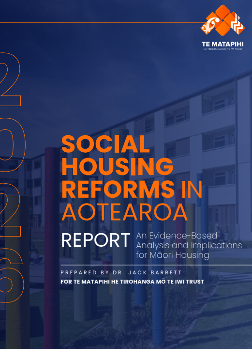 Social Housing Reforms in Aotearoa: An Evidence-Based Analysis and Implications for Māori Housing