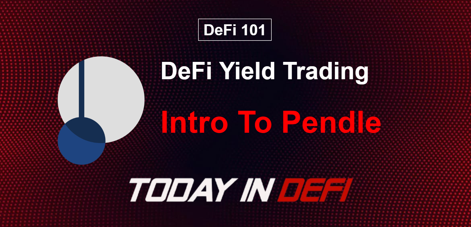 defi 101: intro to pendle yield trading