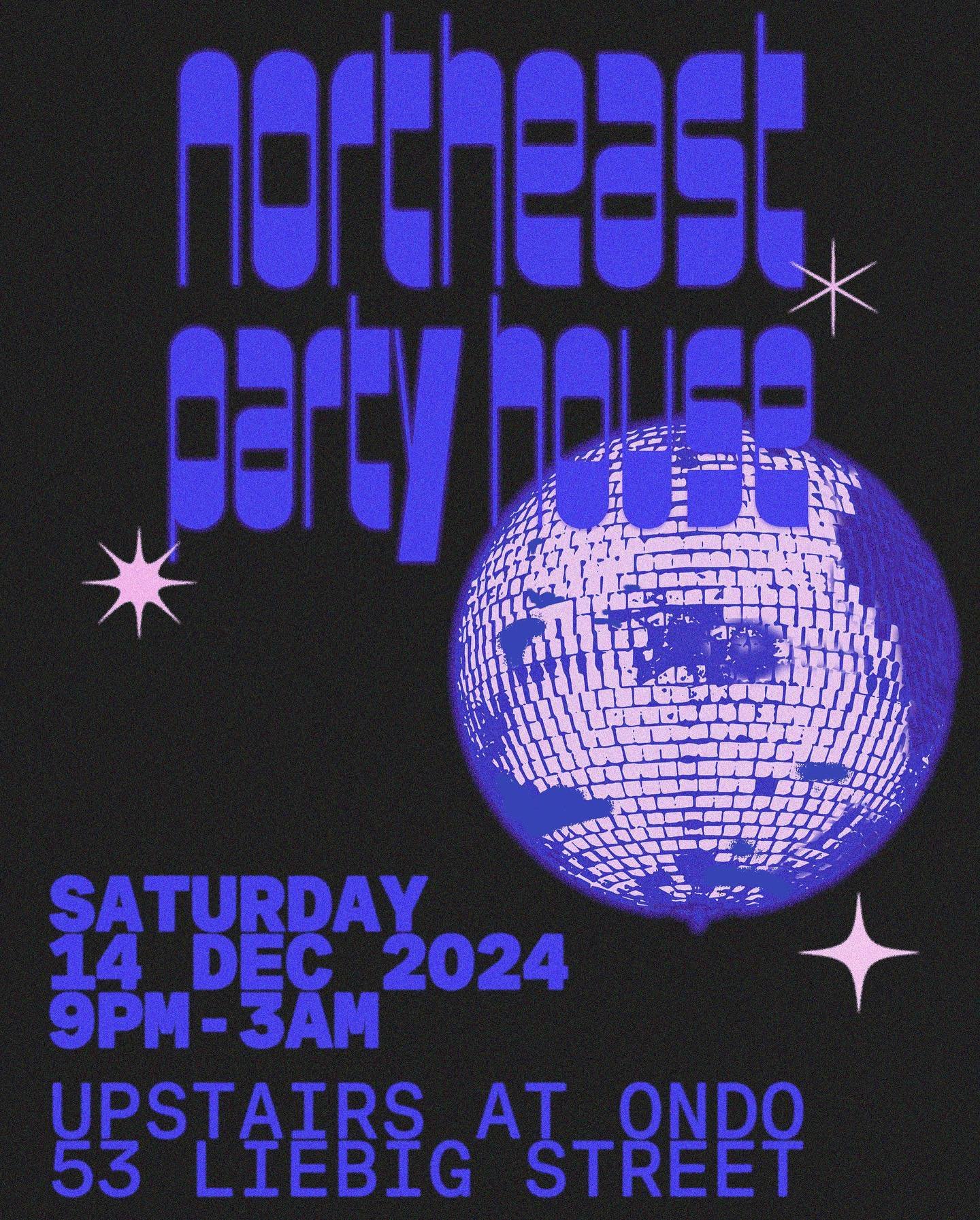 Announcing Northeast Party House - Dec 14th. 

Tickets on sale now!