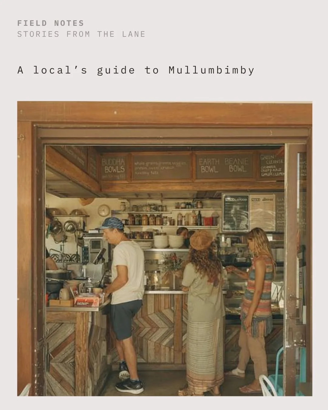 Mullum is five minutes from the tiny home and we gives our guests a very thorough locals guide that gives them the true Mullumbimby tour.

Here's a little taster 👀

Coffee: Baker and Daughter, no debate. Lunch: Paseyo if you want something interesti