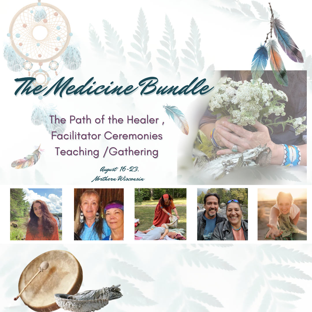 The Sacred  Medicine Bundle The Path of the Healer, Ceremonial Facilitator,   Transitional Guide Teaching 