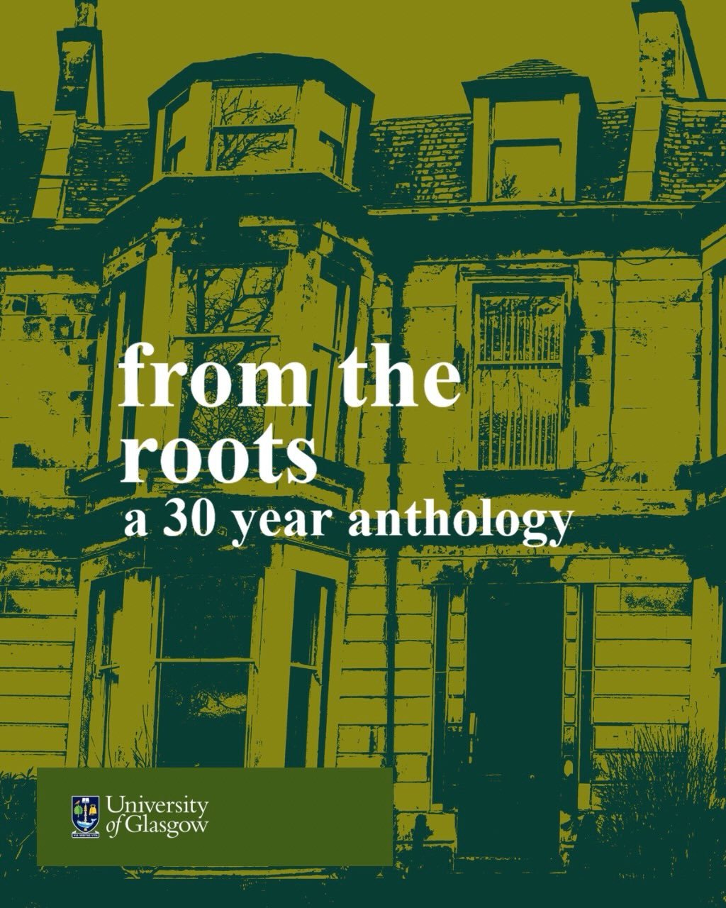 From the Roots: University of Glasgow Creative Writing Anthology