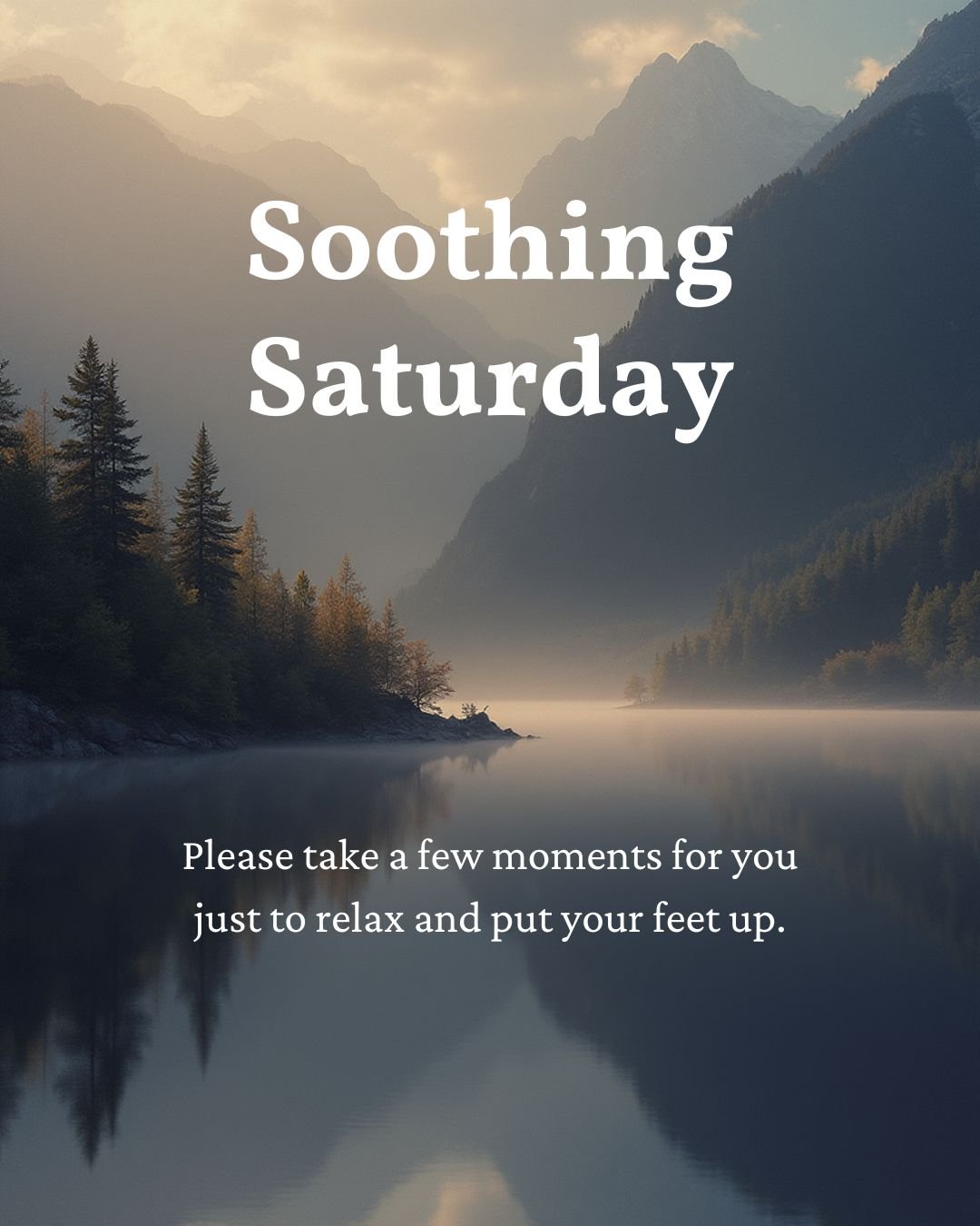 Soothing Saturday