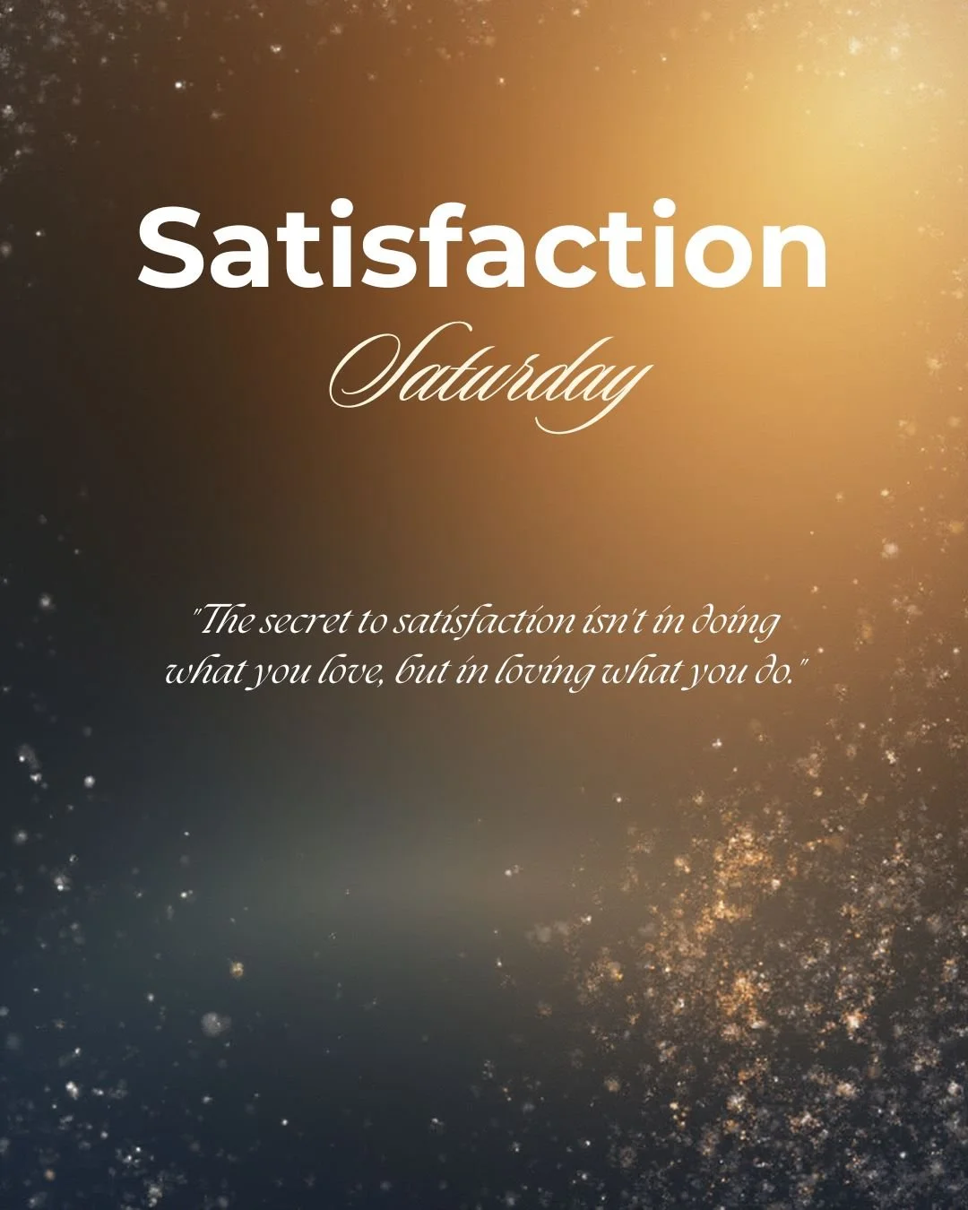 Satisfaction Saturday 