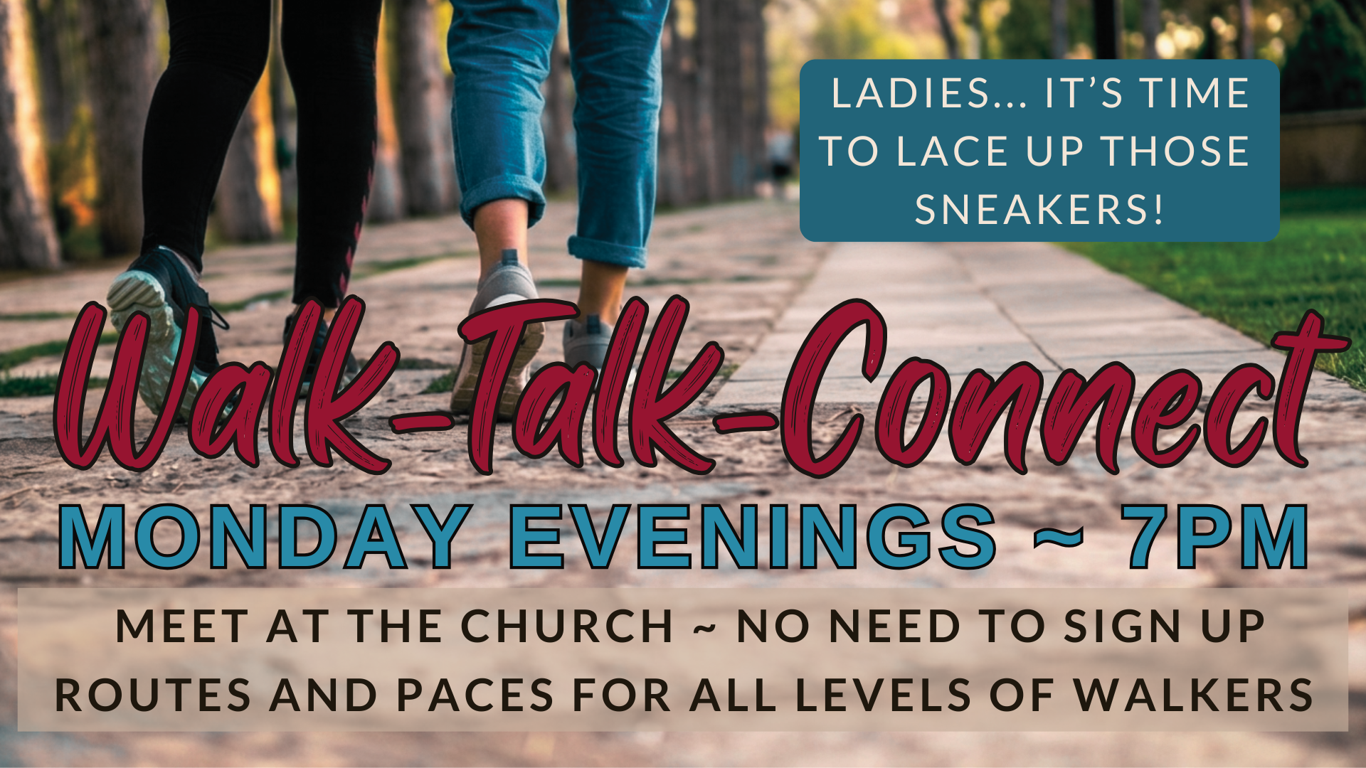 Women                         Walk-Talk-Connect