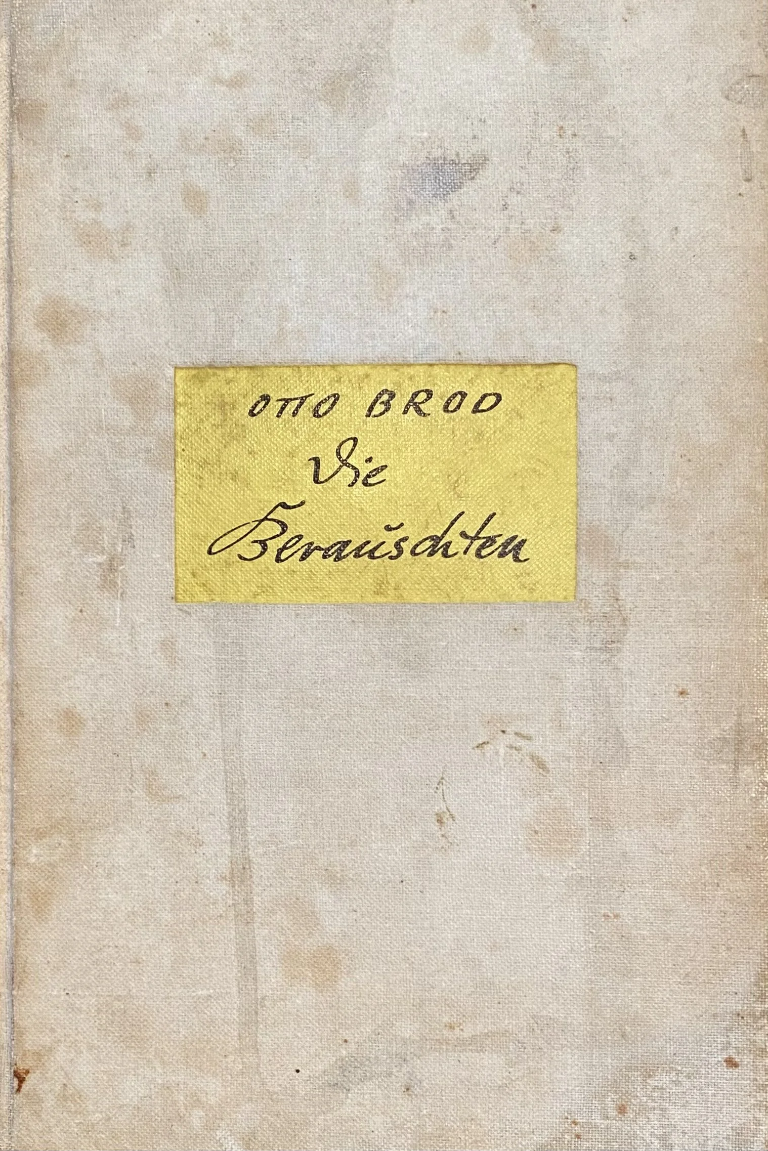 Otto Brod: "Die Berauschten"