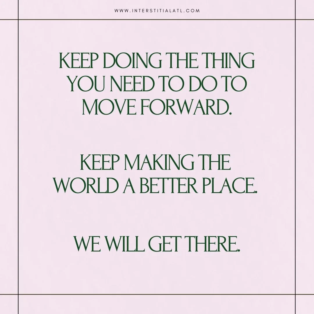 Alas, we must keep moving forward. Have the feels and then LFG

In the words of Mr. Roger's Mom -
&quot;Look for the helpers, you will always find the people who are helping&quot;

There are a lot of helpers out there right now. 

-Jess