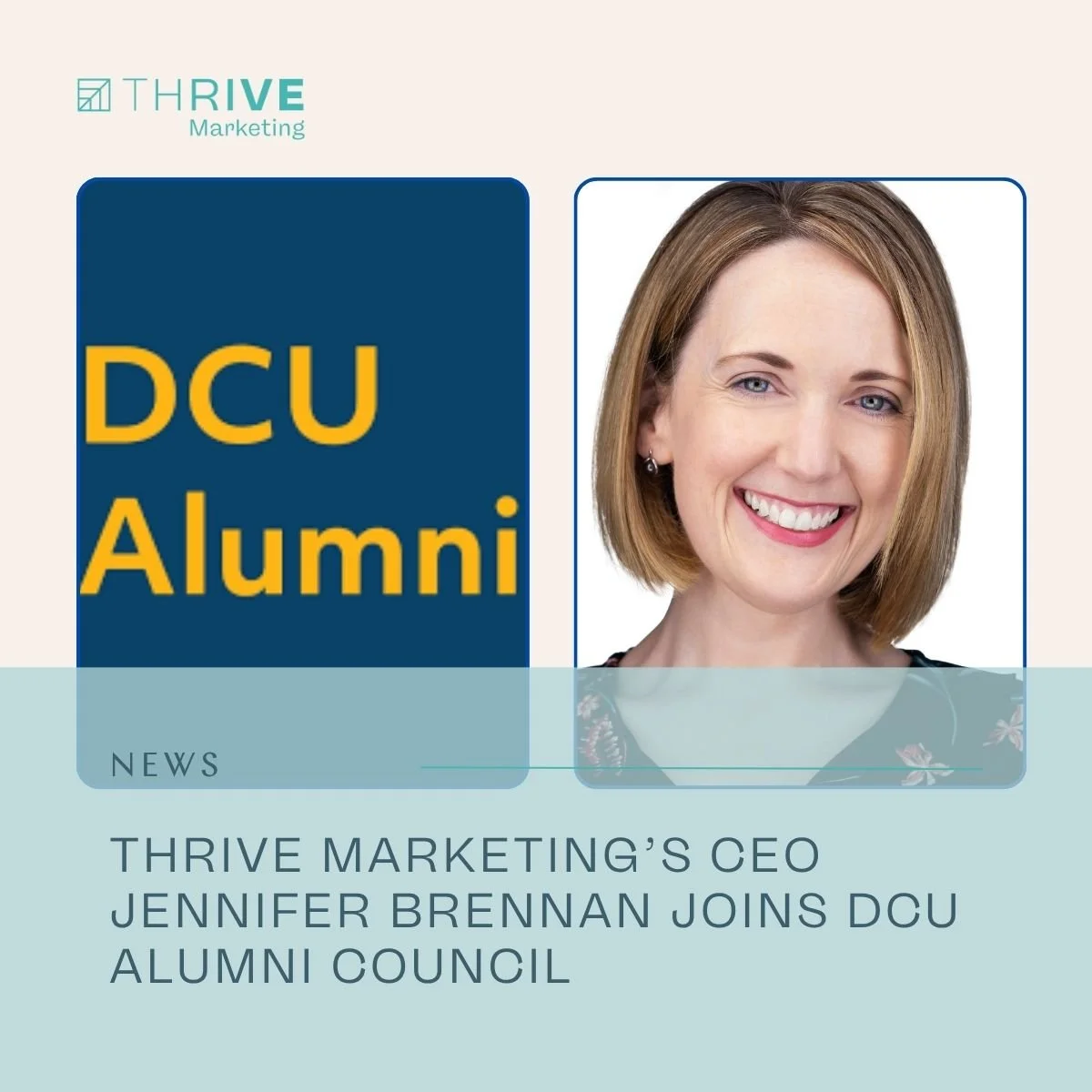Thrive Marketing’s CEO Jennifer Brennan Joins DCU Alumni Council