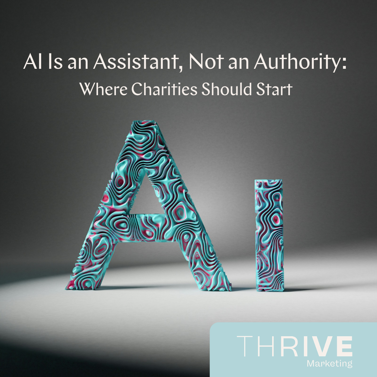 AI Is an Assistant, Not an Authority: Where Charities Should Start&nbsp;