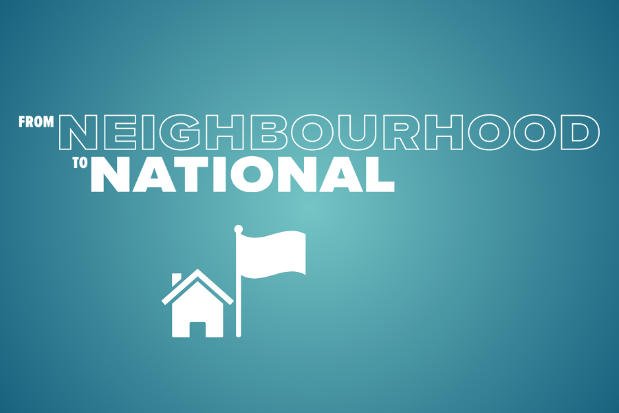 Neighbourhood to National: Our new strategy