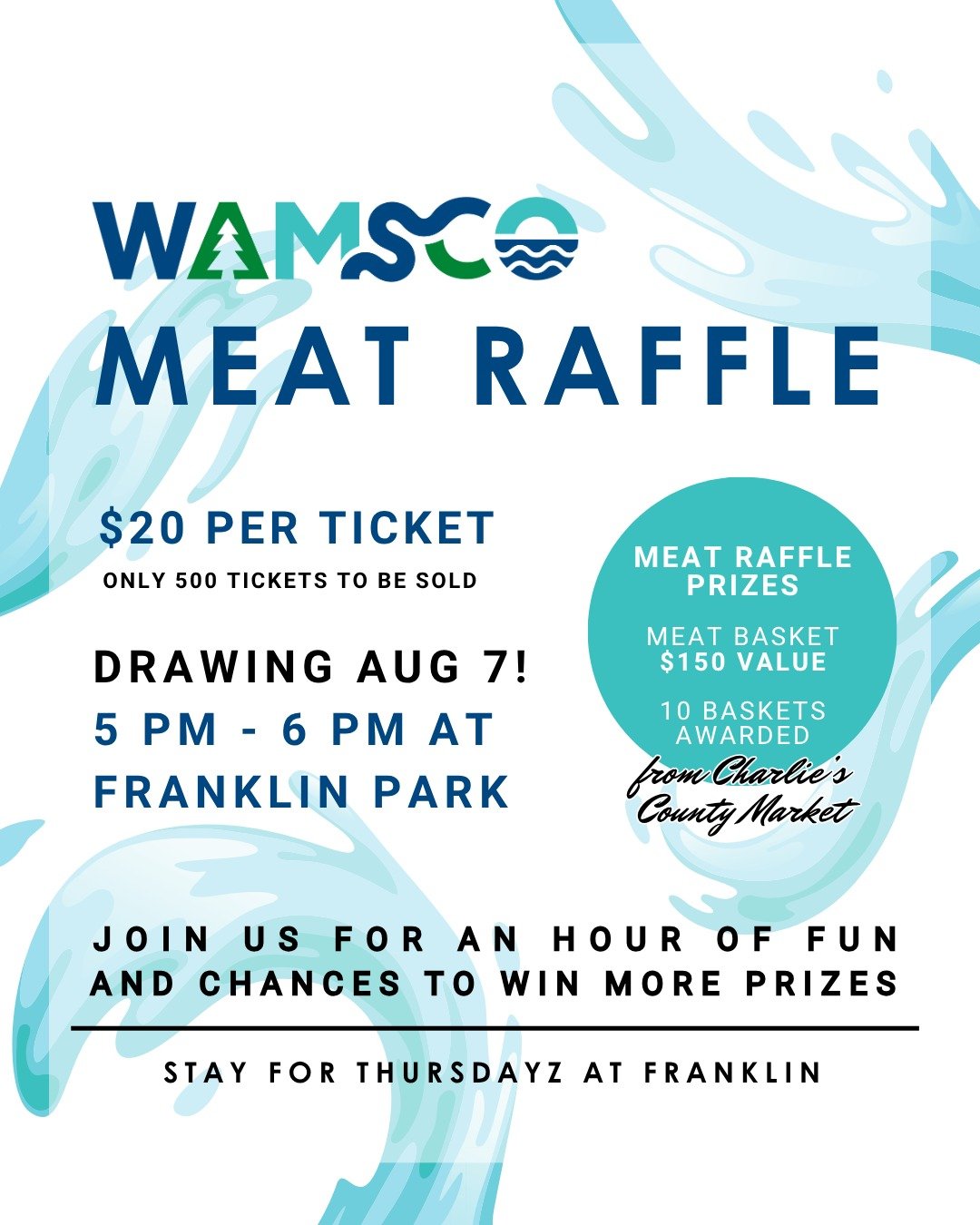 🎉 WAMSCO 2025 MEAT RAFFLE! 🥩🎟️

🔥 10 Meat Baskets &ndash; $150 Value Each!
🎟️ Only 500 tickets sold &ndash; $20 each
📅 Drawing: Thursday, August 7
🕔 5:00&ndash;6:00 PM at Franklin Park (right before the Thursdayz at Franklin live music event!)