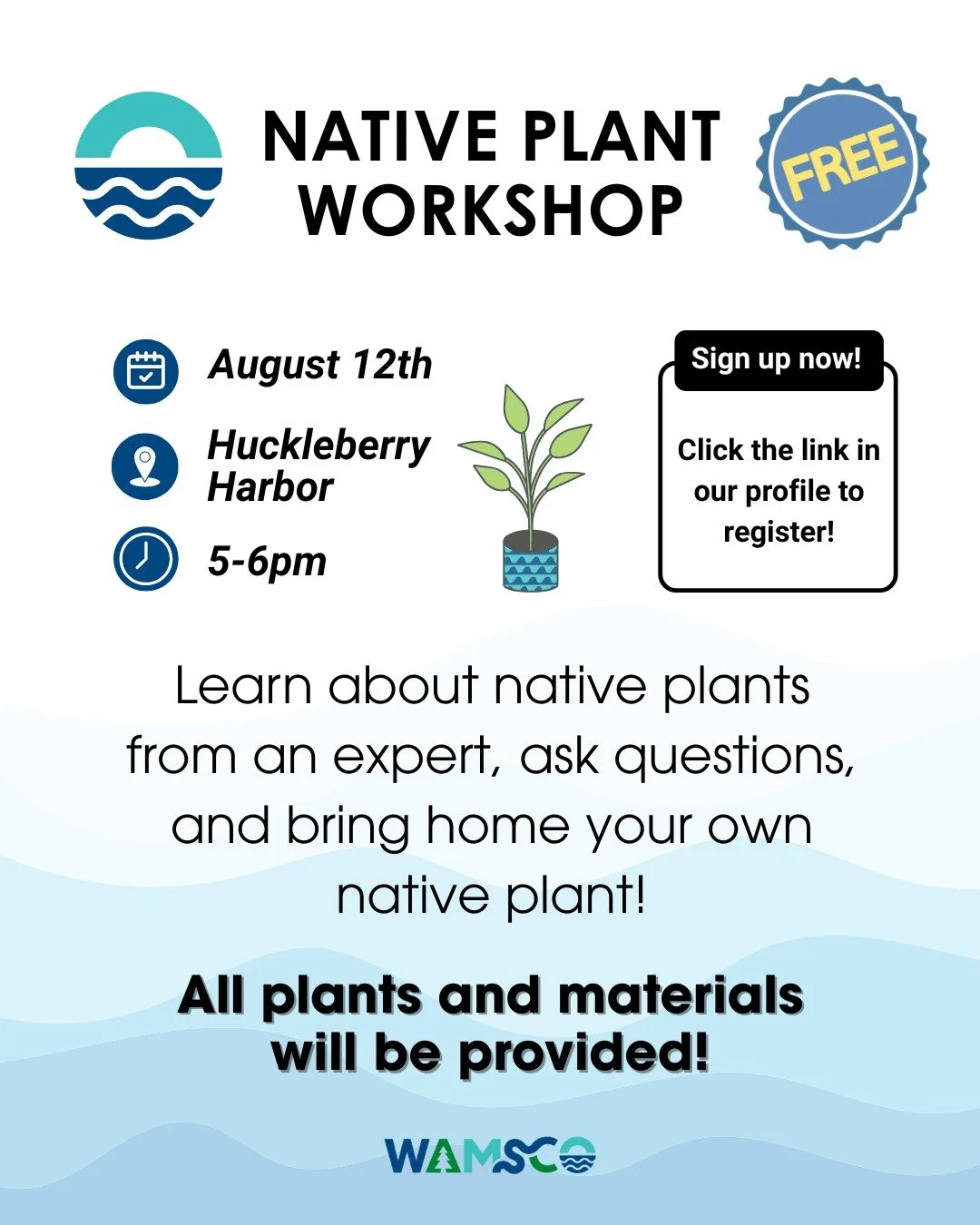 🌱 FREE Native Planting Workshop with WAMSCO 🌱

Join WAMSCO for a hands-on Native Planting Workshop and discover how native plants can transform your landscape into a beautiful, sustainable, and pollinator-friendly space!

Sign up with the link in o