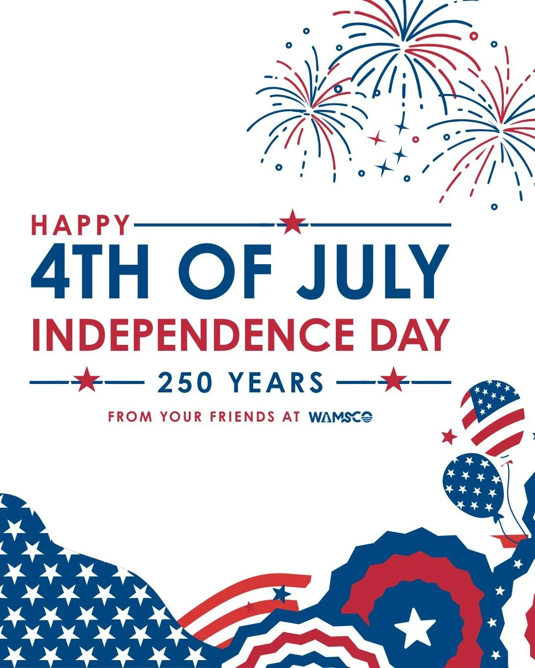 Happy Independence Day from all of us at WAMSCO! ❤️🤍💙

As you celebrate with family and friends this Fourth of July, we hope you have a safe and enjoyable holiday on our beautiful lakes and rivers.

While you're out on the water, remember to do you