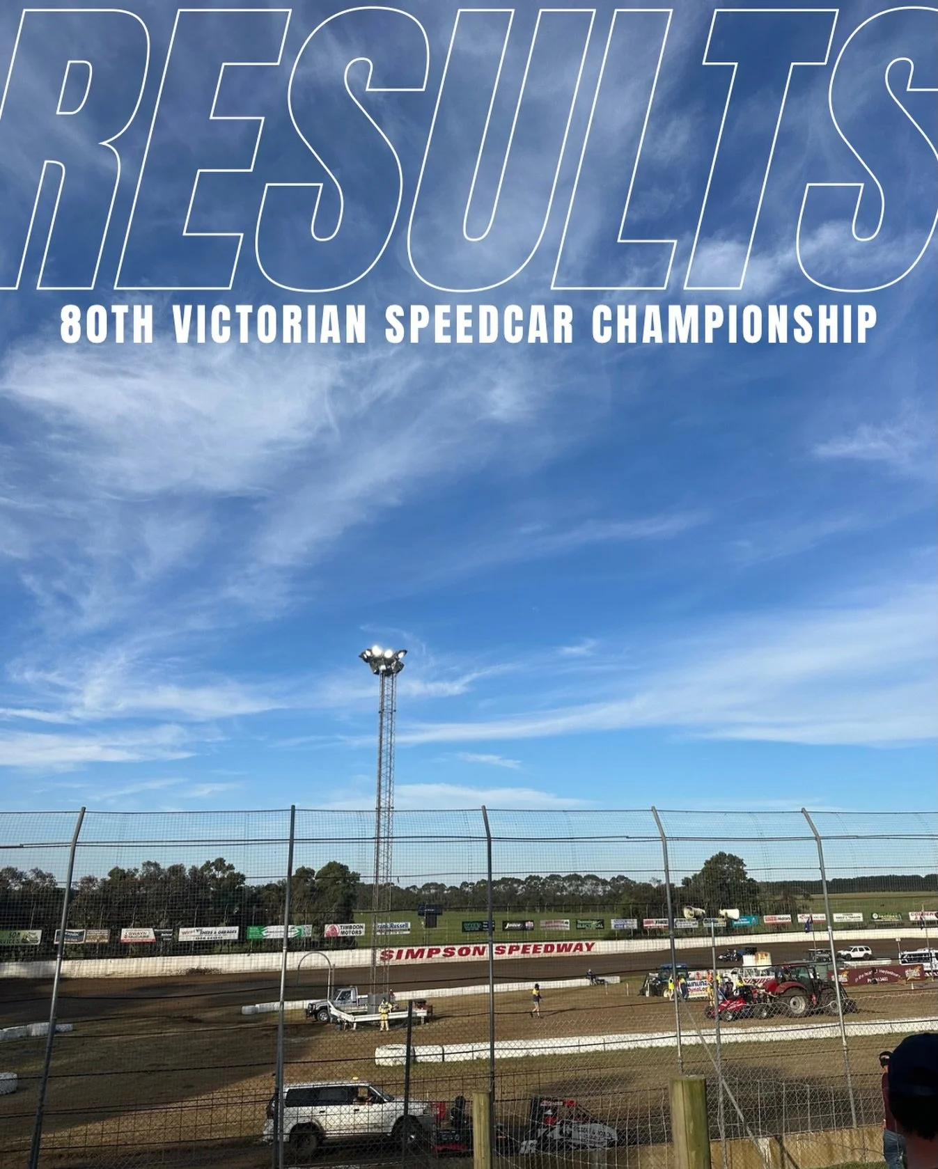 80th Victorian Speedcar Championship at Simpson Speedway recap. 

Heat 1: P5 &rarr; P3
Heat 2: P6 &rarr; P2
Feature: Started P4, running P3 after 10 laps before the battery failed forced a DNF.

Plenty of speed shown and another impressive drive from