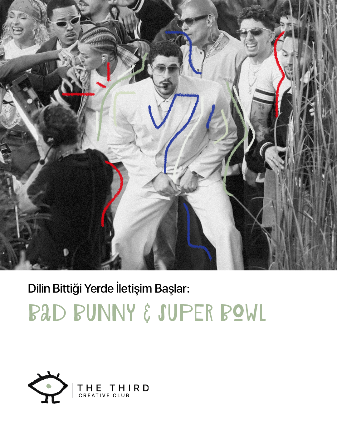 Dilin Bittiği Yerde İletişim Başlar: Bad Bunny ve Radikal Özgünlük