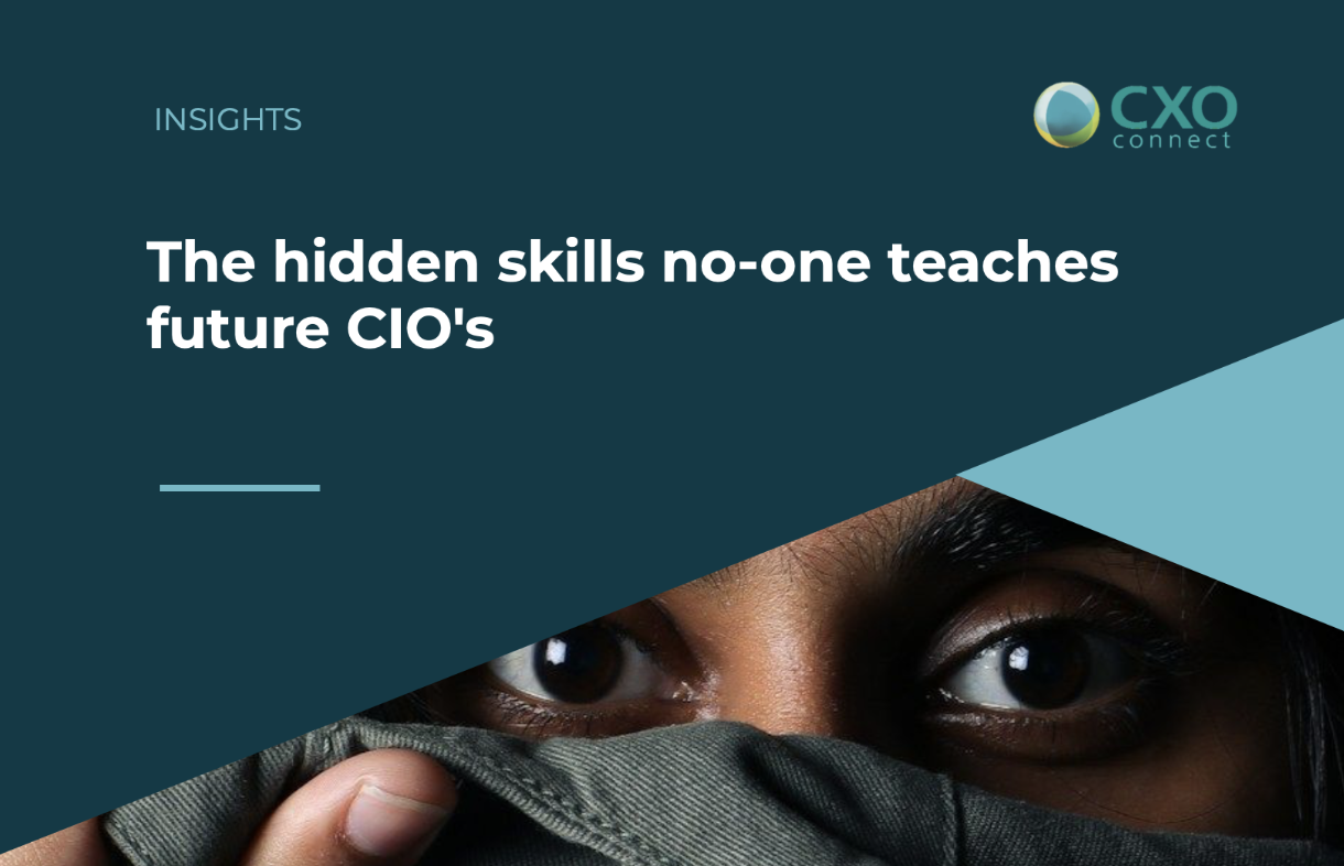 The hidden skills no-one teaches new CIO’s