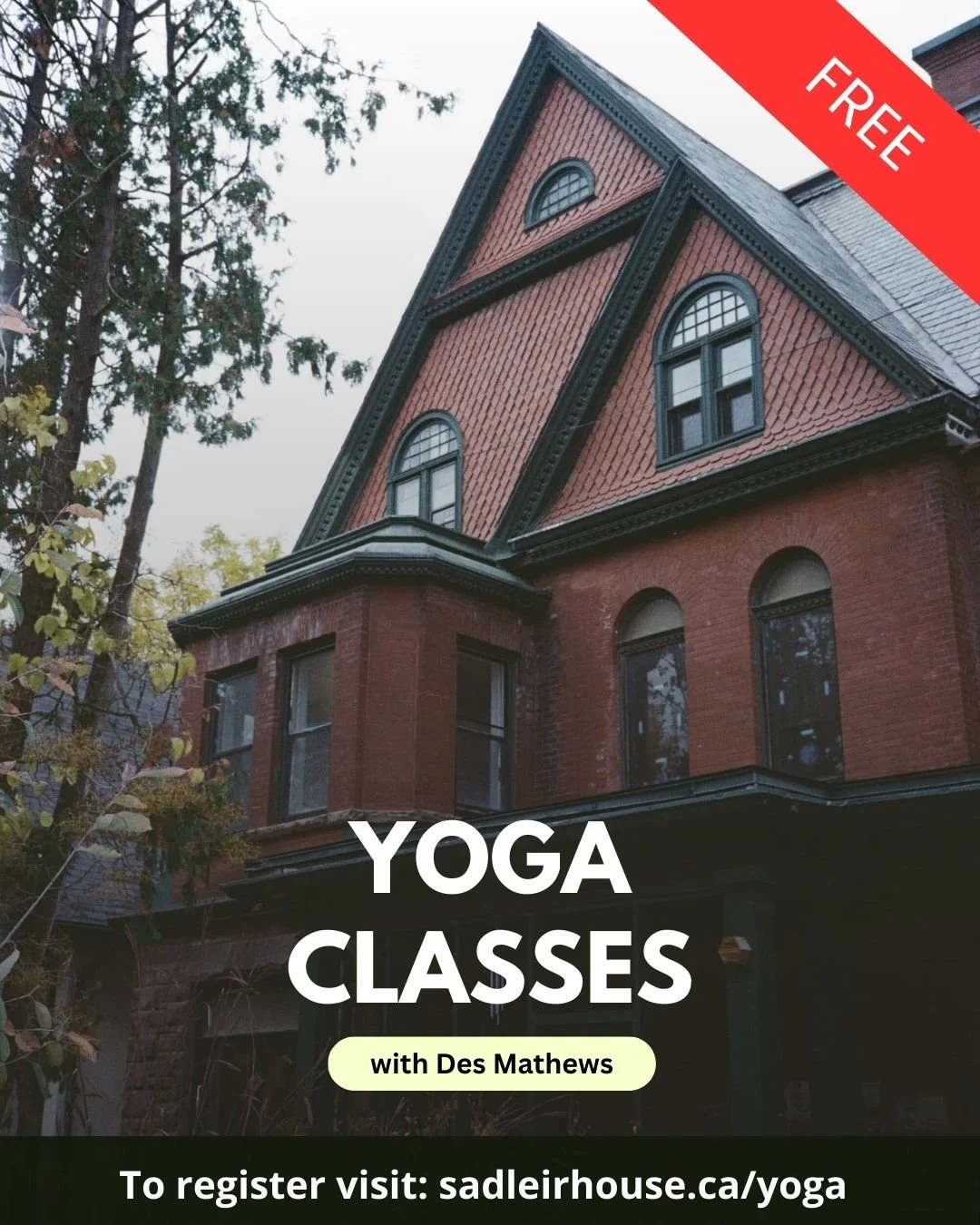 Yoga Classes at Sadleir House with Des

All classes are FREE on Wednesdays from 5-6pm in the John Dining Hall

January 7, 21, &amp; 28
February 4 &amp; 25
March 4 &amp; 25
April 1 &amp; 29

Everyone and all levels of experience welcome! Extra mats av