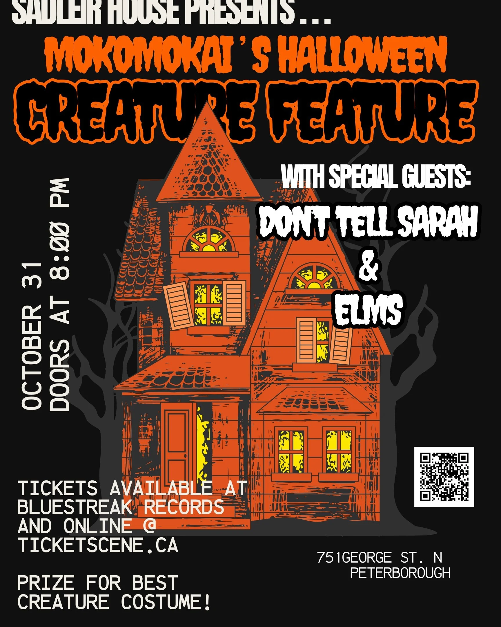 Halloween Night!

Mokomokai // ELMS // Don't Tell Sarah

Doors @ 8pm

Prize for best costume

Tickets at Bluestreak Records in downtown PTBO and online through our bio.