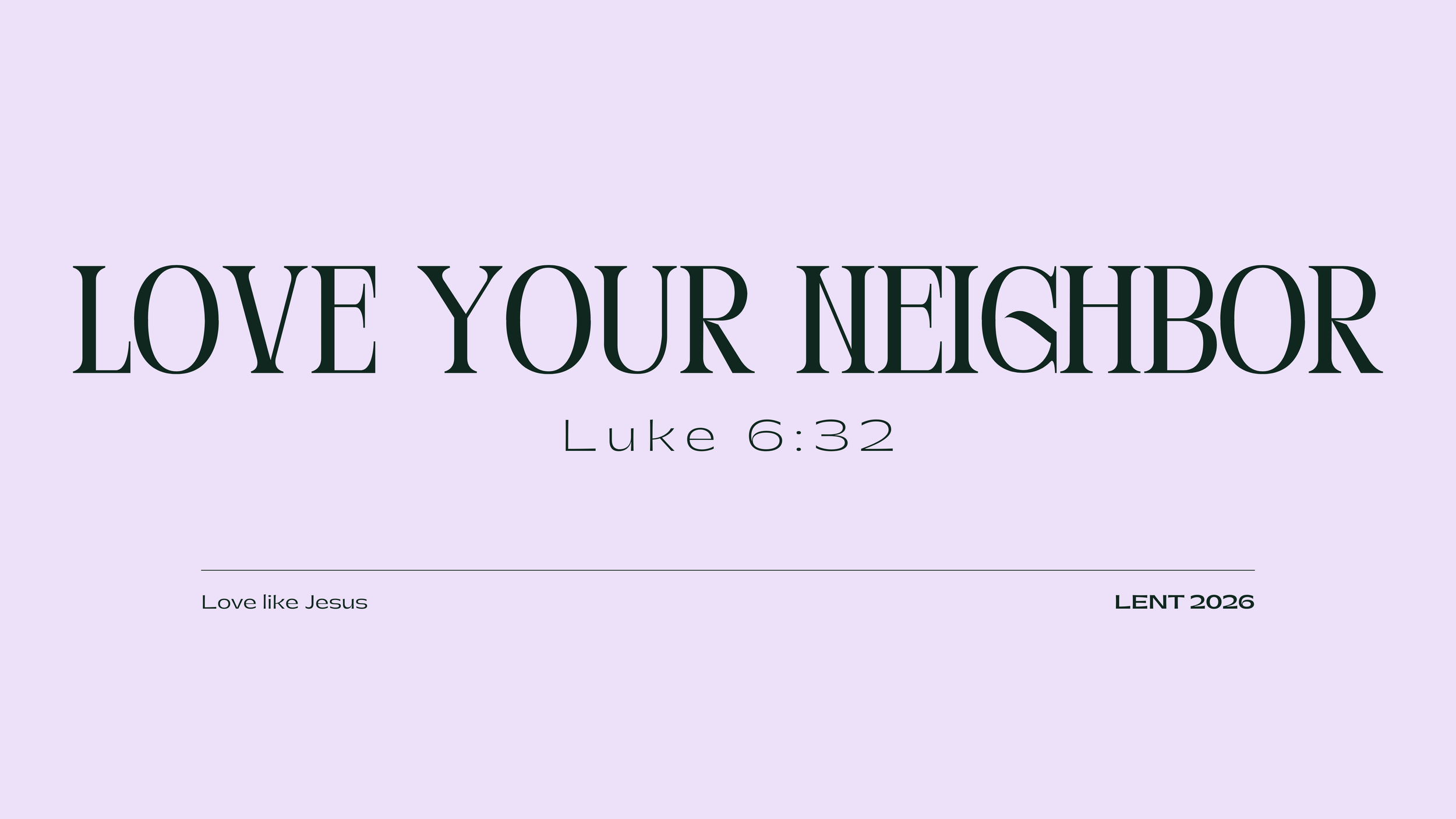 Love Your Neighbor