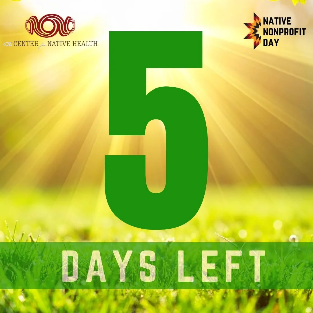 5 days until Native Nonprofit Day on May 21st! Every donation helps support our work and community.
Donate here: https://www.givenative.org/donate/Center-For-Native-Health or linked in our bio. #givenative #supportnativeled #nativenonprofitday