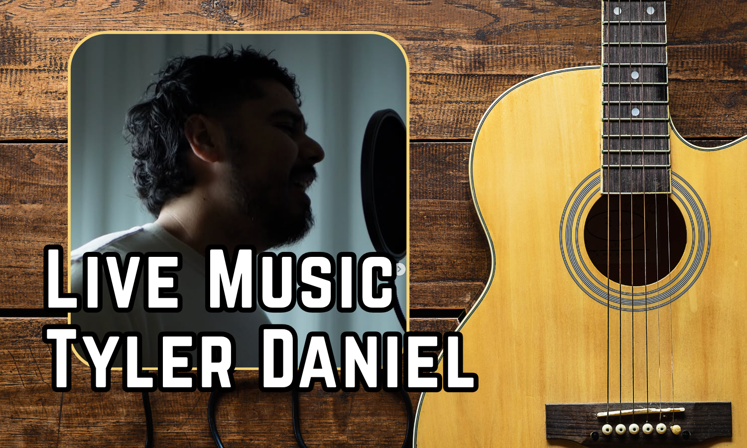 Live Music: Tyler Daniel