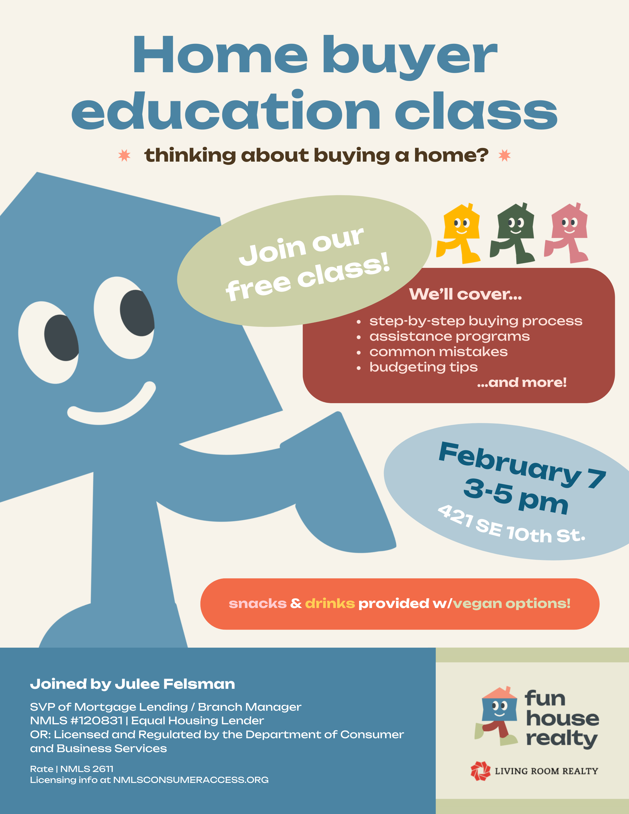 Flyer for a free home buyer education class featuring a cartoon house character. Details include date, time, location, and topics covered.