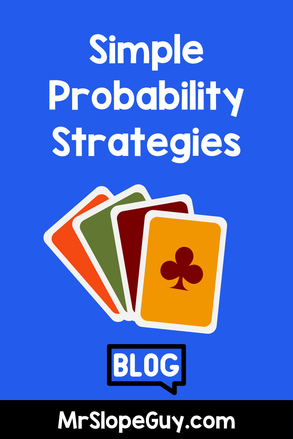 Probability — Math Blog — Mr. Slope Guy