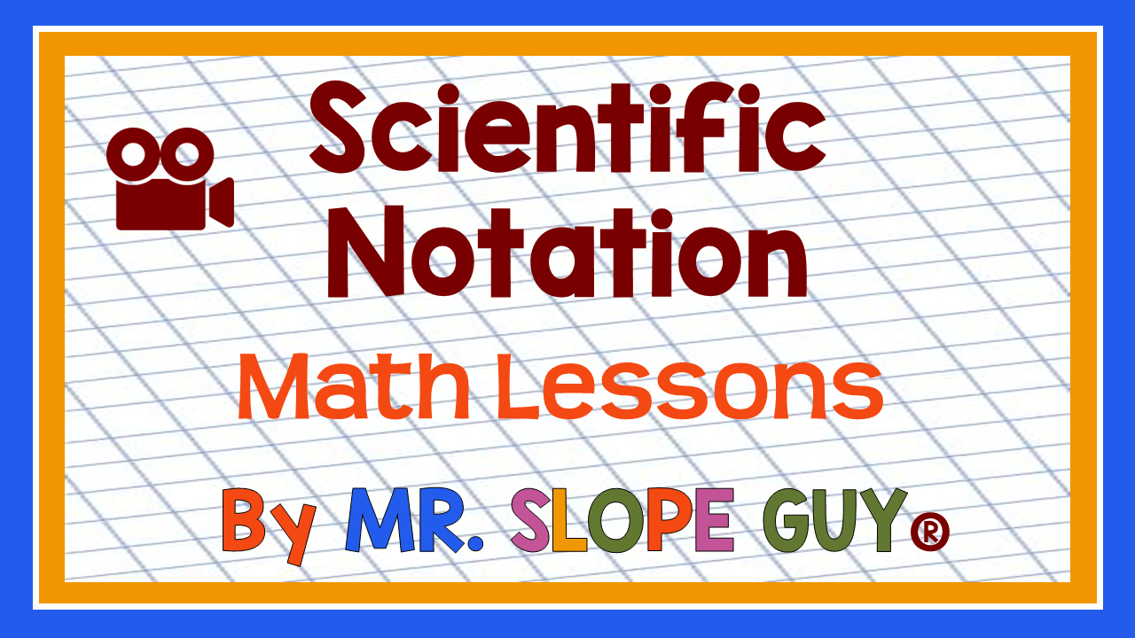 Scientific Notation