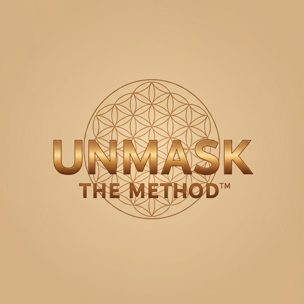The Unmask Method: A 7 Part Journey To Reparent The Pieces That You've Decided You Hate