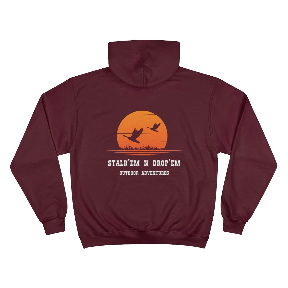 Goose Hoodie — Stalk'em N Drop'em Outdoors