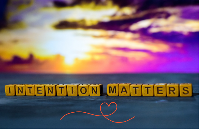 Living with Intention